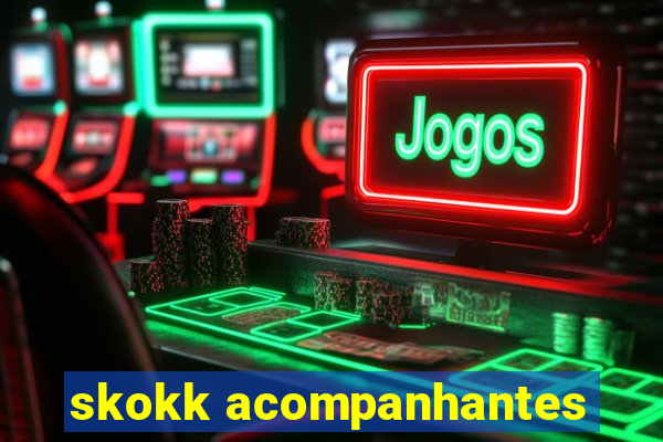 skokk acompanhantes